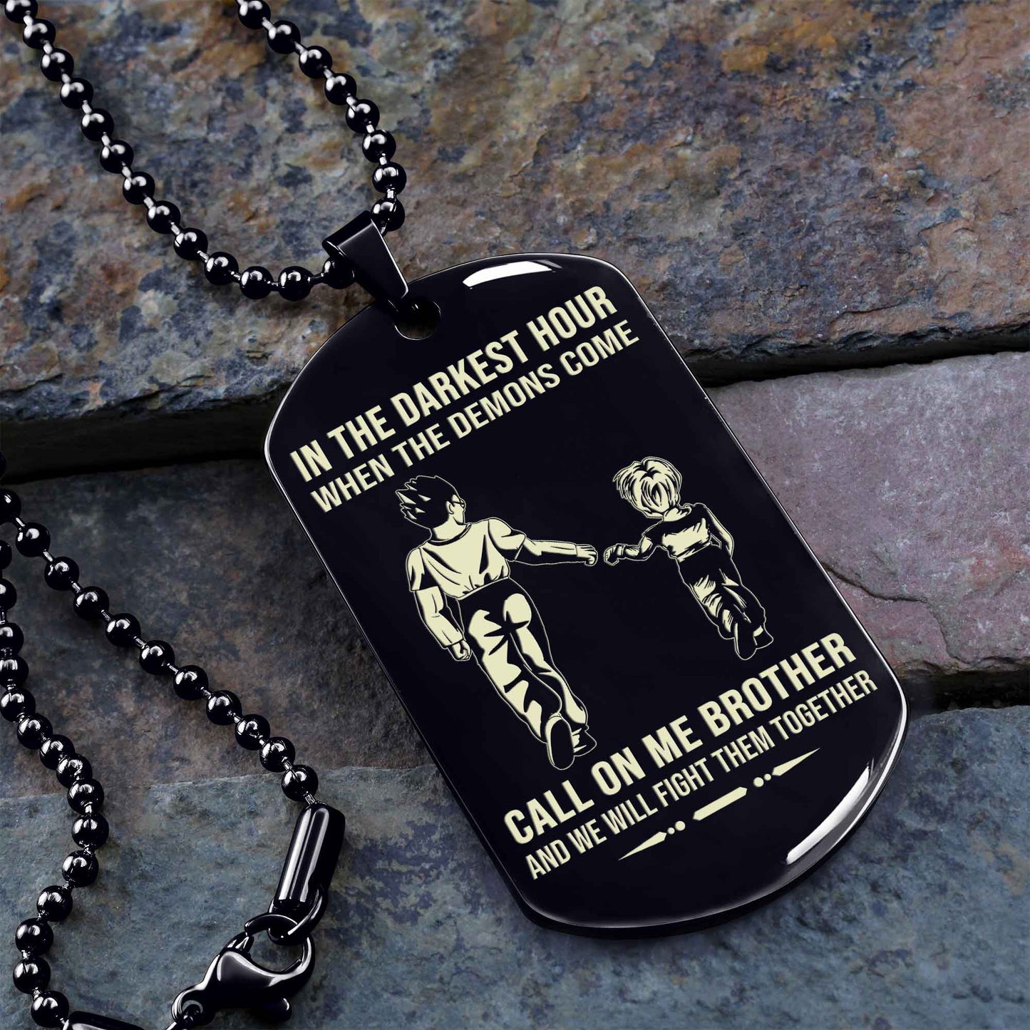 Personalized One Sided Dog Tag Call On Me Brother And We Will Fight Them Together