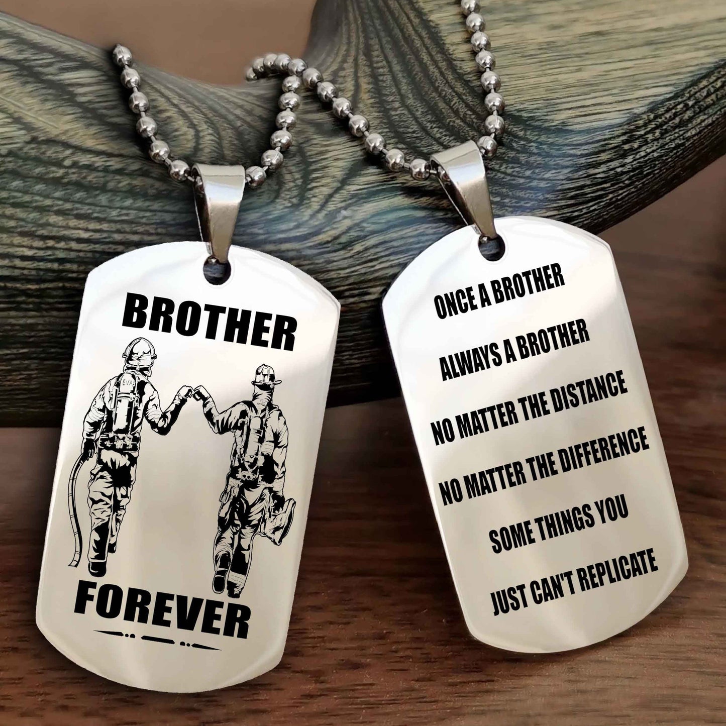 OP Customizable engraved dog tag double sided gift from brother - Brother Forever Once A Brother Always A Brother