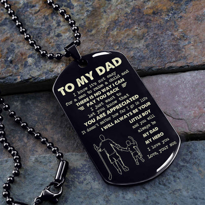 Personalized DRB One Side Dog Tag To My Dad I Know It's Not Easy - I Will Always Be Your Little Boy Gift From Son To Dad Father's Day Gift