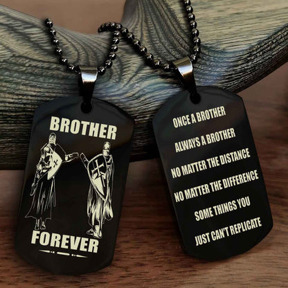 Knight Templar Customizable engraved dog tag double sided gift from brother - Brother Forever Once A Brother Always A Brother