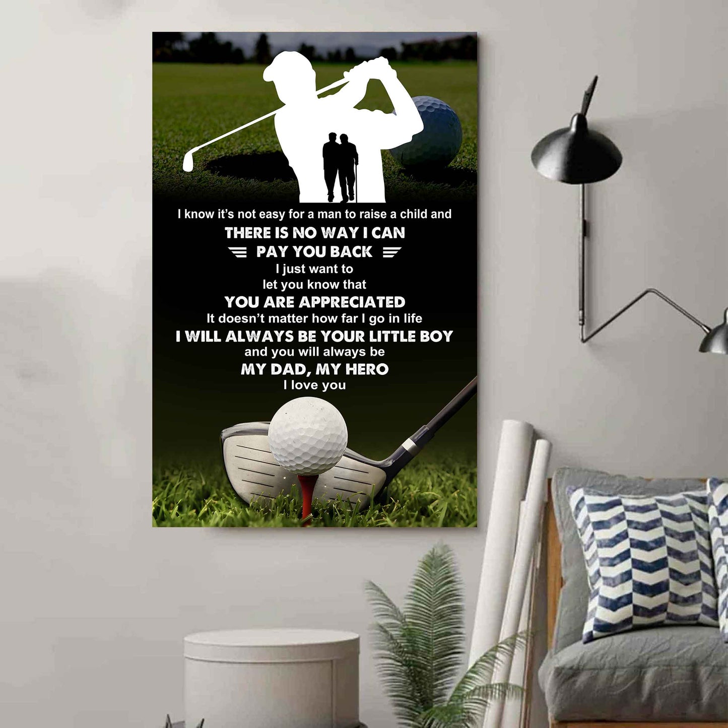 Poster Canvas To My Dad  I Know It's Not Easy - I Will Always Be Your Little Boy Gift From Son