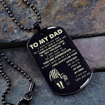 Personalized DRB One Side Dog Tag To My Dad I Know It's Not Easy - I Will Always Be Your Little Boy Gift From Son To Dad Father's Day Gift