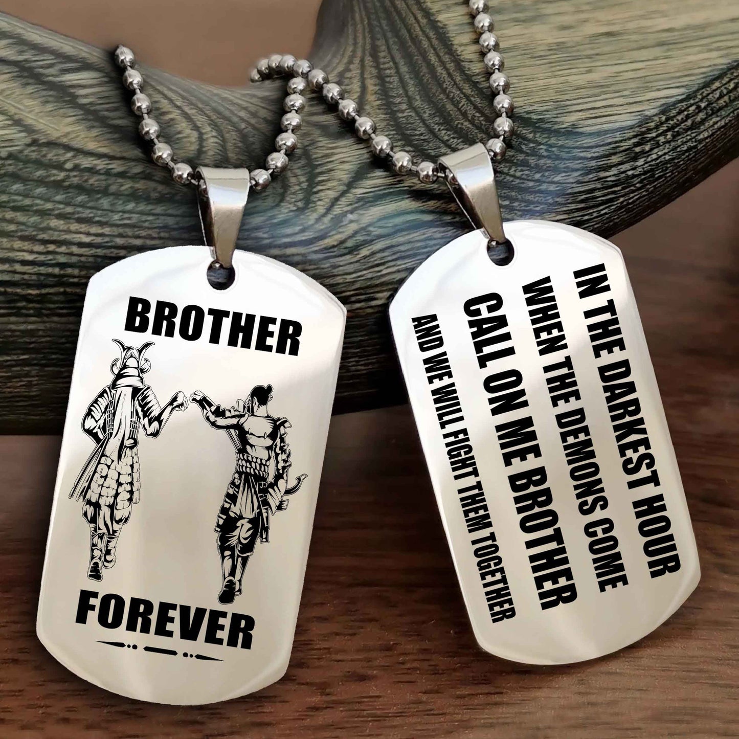 OP Engraved Double Sided Dog Tag Call On Me Brother NAG Brothers Forever We Will Fight Them Together