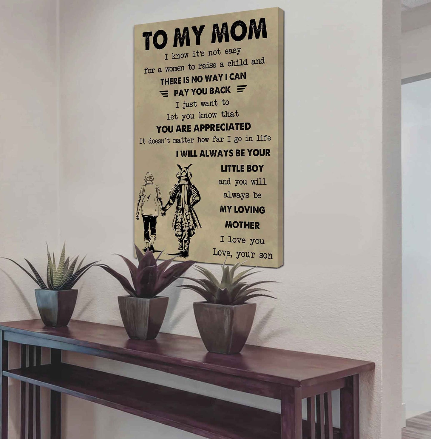 Poster Canvas To My Mom I Know It's Not Easy To Raise A Child I Will Always Be Your Little Boy