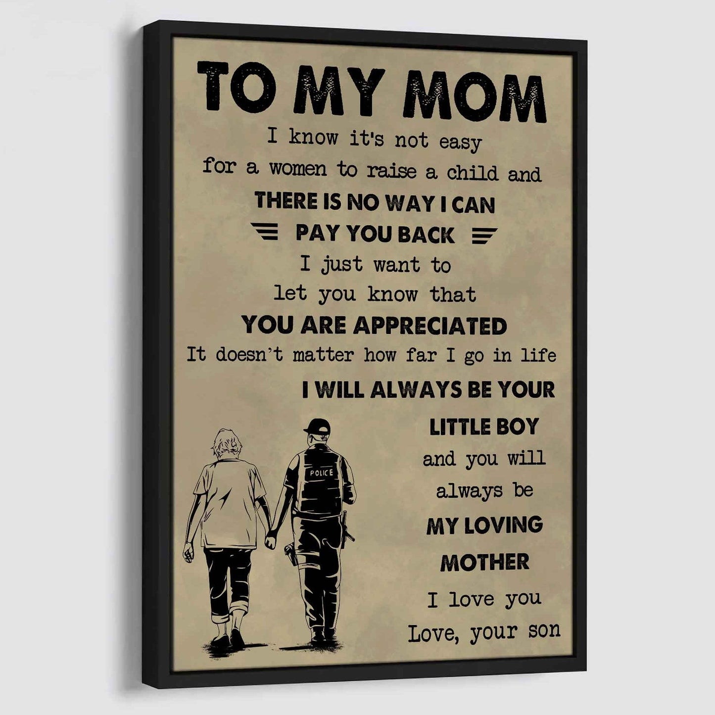Poster Canvas To My Mom I Know It's Not Easy To Raise A Child I Will Always Be Your Little Boy