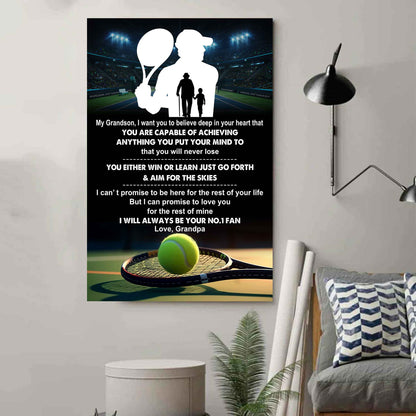 Tennis Poster Canvas Granpa To Grandson - That You Will Never Lose You Either Win Or Learn I Will Always Your No 1 Fan