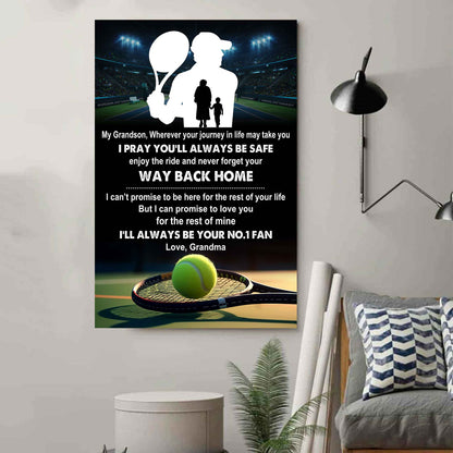 Tennis Poster Canvas Grandma To Grandson - Never Forget Your Way Back Home I Will Always Your No 1 Fan