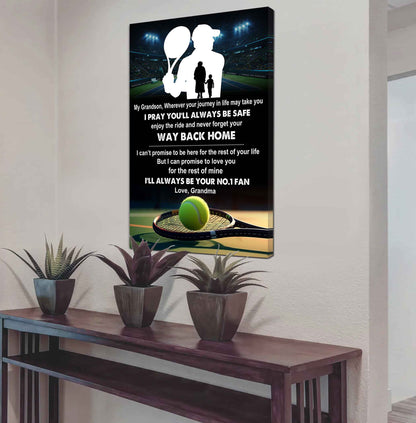 Tennis Poster Canvas Grandma To Grandson - Never Forget Your Way Back Home I Will Always Your No 1 Fan