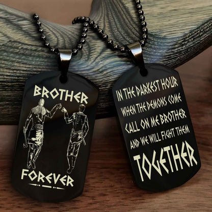 TWD Personalized Double Sided Dog Tag For My Brother - Call On Me Brother And We Will Fight Them Together Gift For Your Friend
