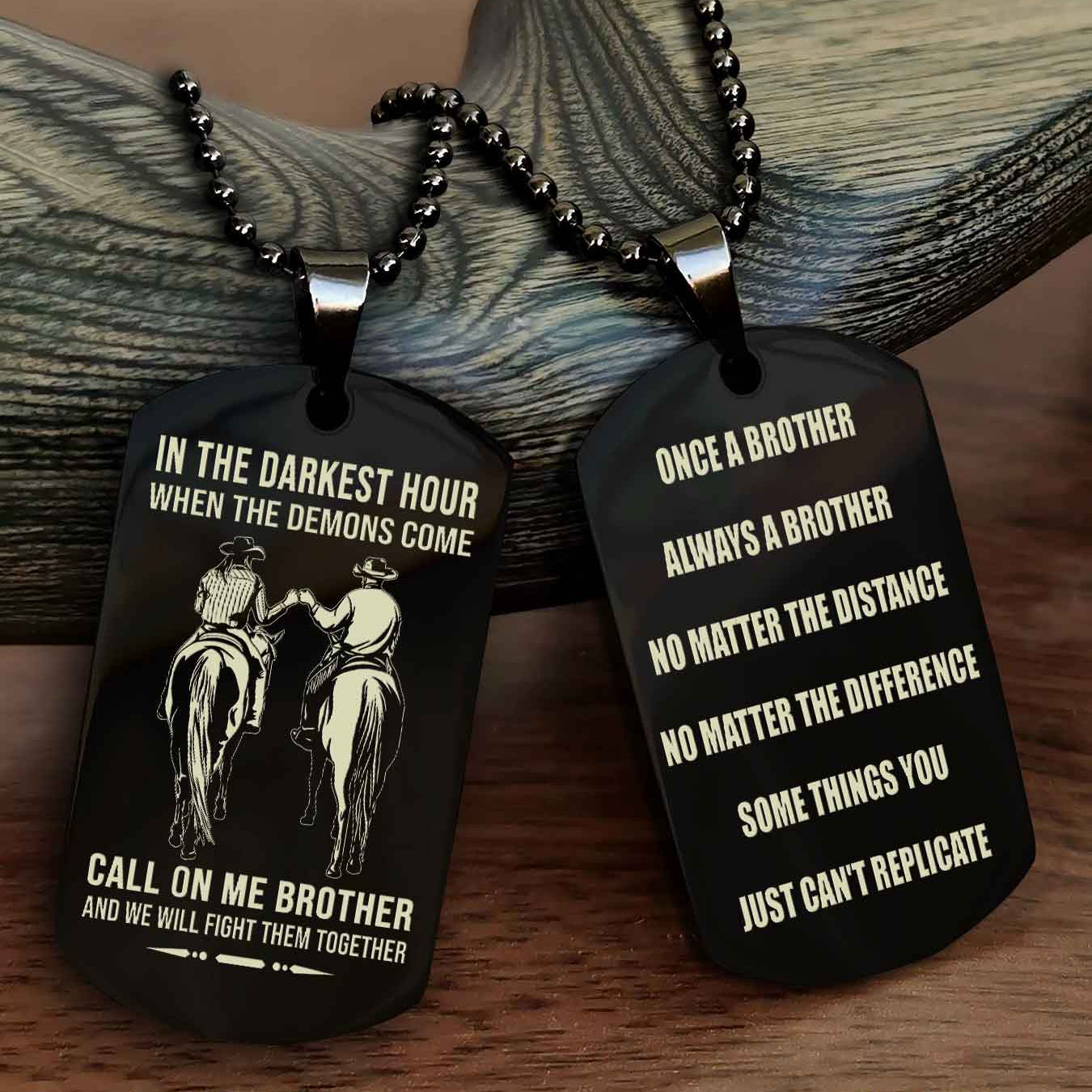 OP Customizable engraved dog tag double sided gift from brother Once A Brother Always A Brother