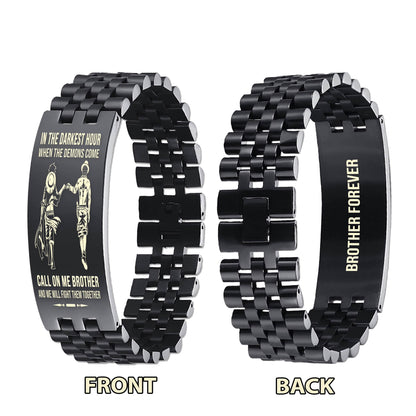 Knight templar brother Forever Customizable engraved brother bracelet double sided gift from brother, in the darkest hour, When the demons come call on me brother and we will fight them together