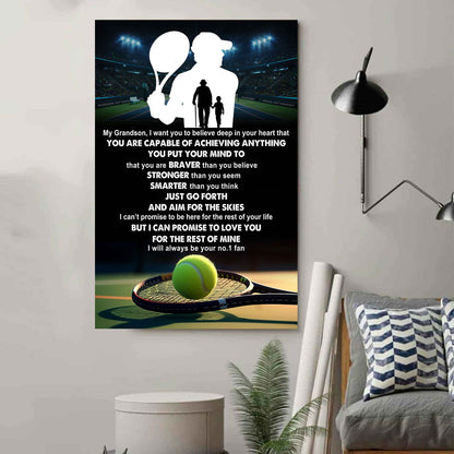 Tennis Poster Canvas Grandpa To Grandson - That You Are Braver Than You Believe You Are Capable Of I Will Always Your No 1 Fan