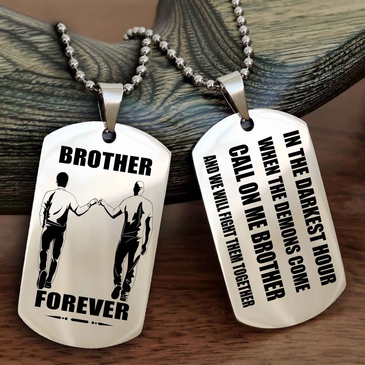 OP Engraved Double Sided Dog Tag Call On Me Brother NAG Brothers Forever We Will Fight Them Together
