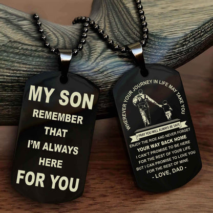 Knight Templar Double Sided Dog Tag My Son Remember That I'm Always Here For You - Enjoy The Ride And Never Forget Your Way Back Home