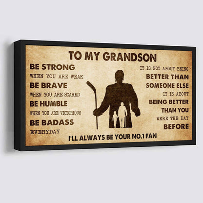 Personalized Sport Poster Canvas I'll Be Your No 1 Fan Grandpa To Grandson - Be Strong When You Are Weak Be Badass Everyday