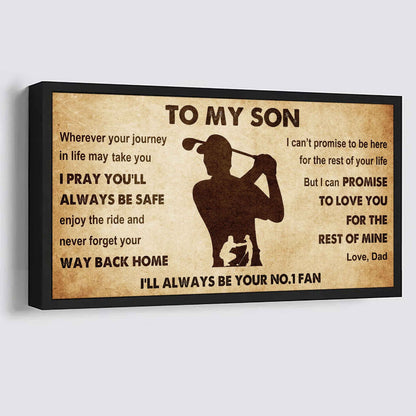 Personalized Sport Poster Canvas I'll Be Your No 1 Fan Dad To Son - Never Forget Your Way Back Home