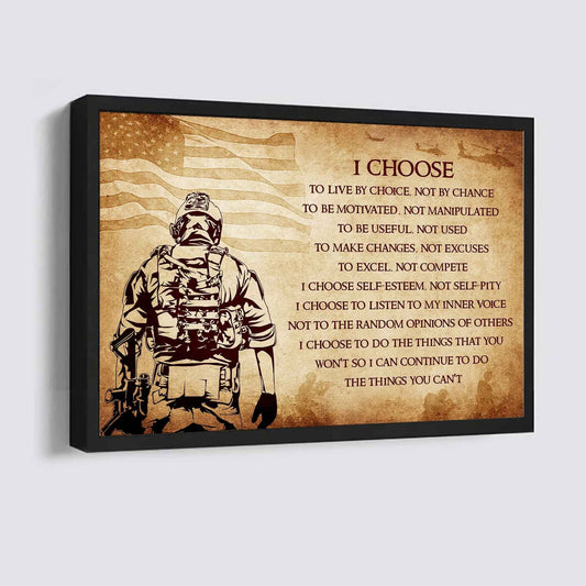 Soldier Poster Canvas I Choose To Live By Choice Best Gift With Motivation Quotes