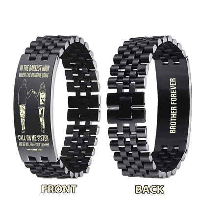 Samurai brother Forever Customizable engraved brother bracelet double sided gift from brother, in the darkest hour, When the demons come call on me brother and we will fight them together
