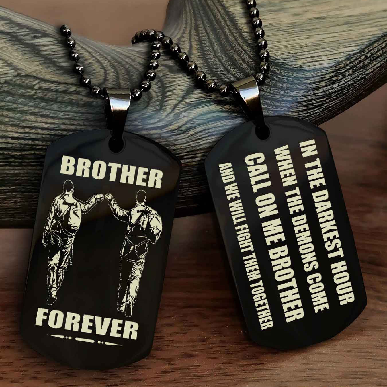Knight templar Engraved Double Sided Dog Tag Call On Me Brother NAG Brothers Forever We Will Fight Them Together