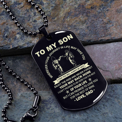 Personalized Family One Side Dog Tag To My Son Never Forget Your Way Back Home From Dad To Son Gift For Your Son