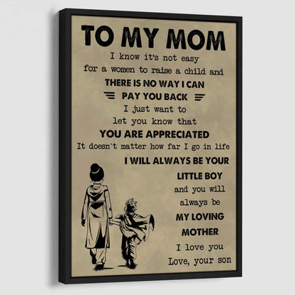 Poster Child Canvas To My Mom I Know It's Not Easy To Raise A Child I Will Always Be Your Little Boy