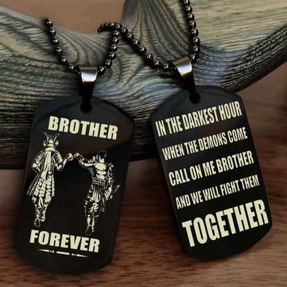 TWD Personalized Double Sided Dog Tag For My Brother - Call On Me Brother And We Will Fight Them Together Gift For Your Friend