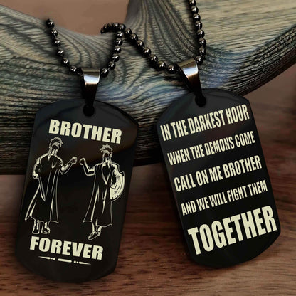 TWD Personalized Double Sided Dog Tag For My Brother - Call On Me Brother And We Will Fight Them Together Gift For Your Friend