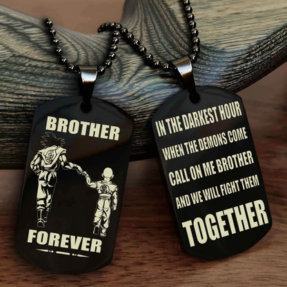 TWD Personalized Double Sided Dog Tag For My Brother - Call On Me Brother And We Will Fight Them Together Gift For Your Friend