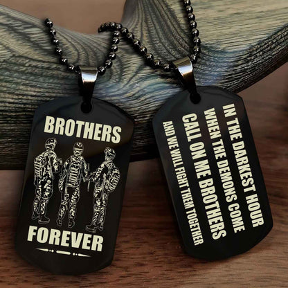 Knight templar Engraved Double Sided Dog Tag Call On Me Brother NAG Brothers Forever We Will Fight Them Together