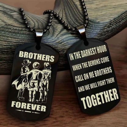 TWD Personalized Double Sided Dog Tag For My Brother - Call On Me Brother And We Will Fight Them Together Gift For Your Friend