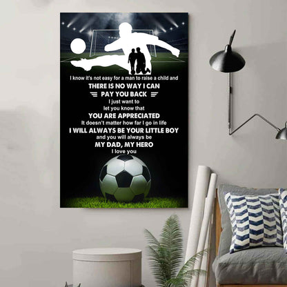 Poster Child Canvas To My Dad I Know It's Not Easy - I Will Always Be Your Little Boy Gift From Son