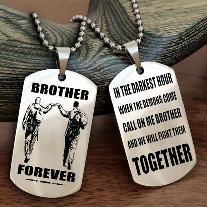 Soldier Personalized Double Sided Dog Tag For My Brother - Call On Me Brother And We Will Fight Them Together Gift For Your Friend