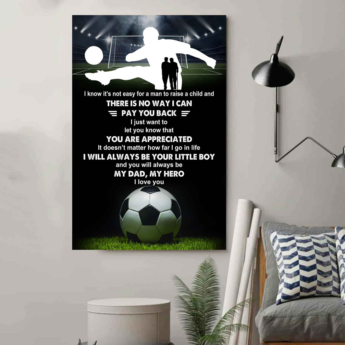 Poster Canvas To My Dad  I Know It's Not Easy - I Will Always Be Your Little Boy Gift From Son
