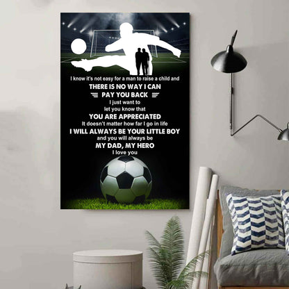 Poster Canvas To My Dad  I Know It's Not Easy - I Will Always Be Your Little Boy Gift From Son