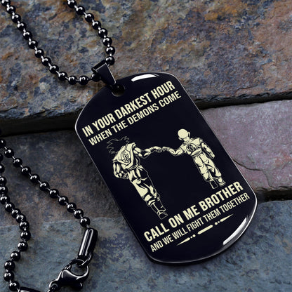 Personalized One Sided Dog Tag Call On Me Brother And We Will Fight Them Together Gift For Your Brother Your Cousins