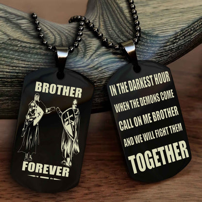 TWD Personalized Double Sided Dog Tag For My Brother - Call On Me Brother And We Will Fight Them Together Gift For Your Friend