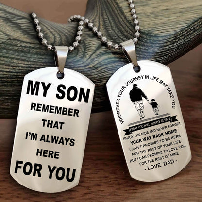 Knight Templar Double Sided Dog Tag My Son Remember That I'm Always Here For You - Enjoy The Ride And Never Forget Your Way Back Home