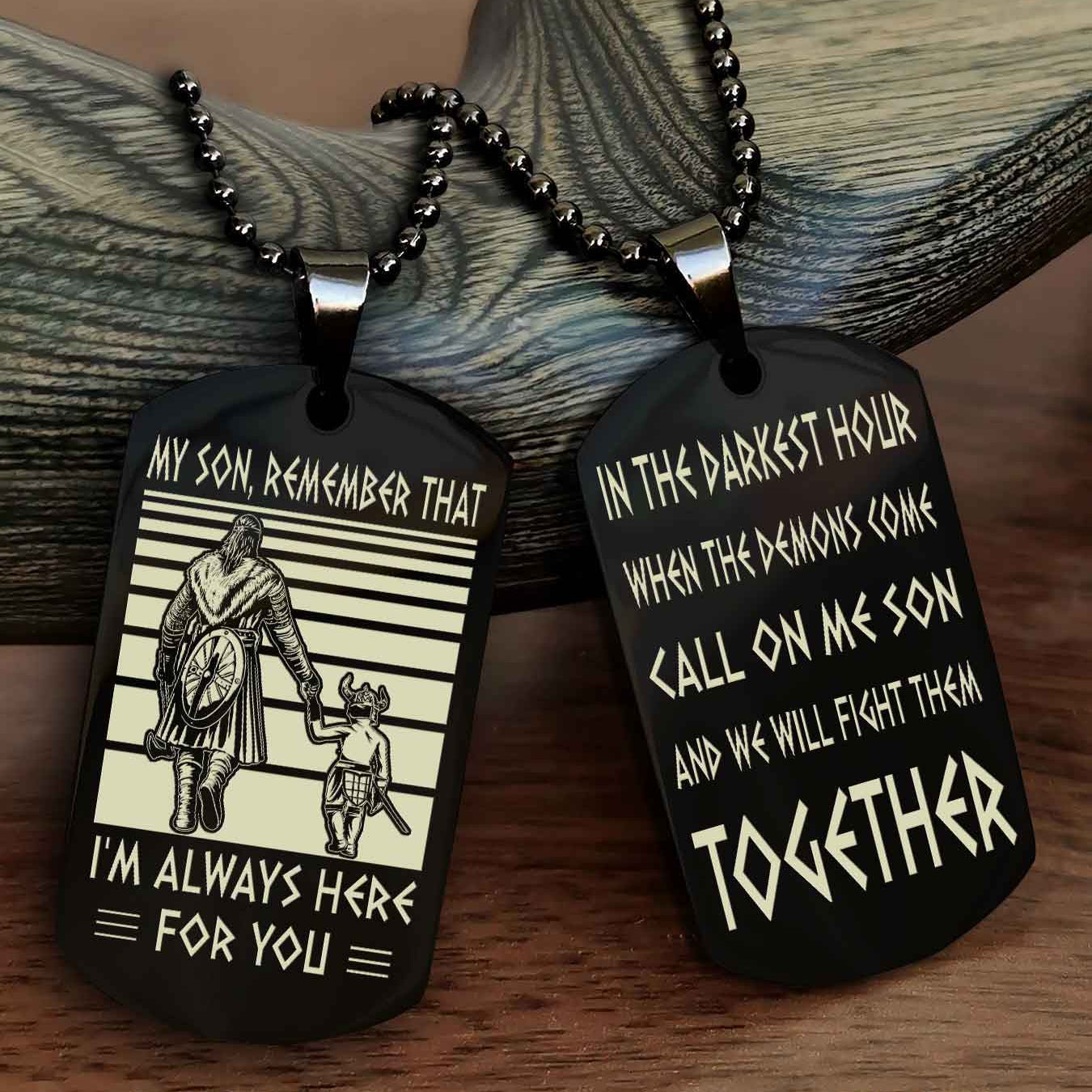 New Viking Double Side Dog Tag My Son Remember That From Dad To Son With Message On The Back Gift For Your Son
