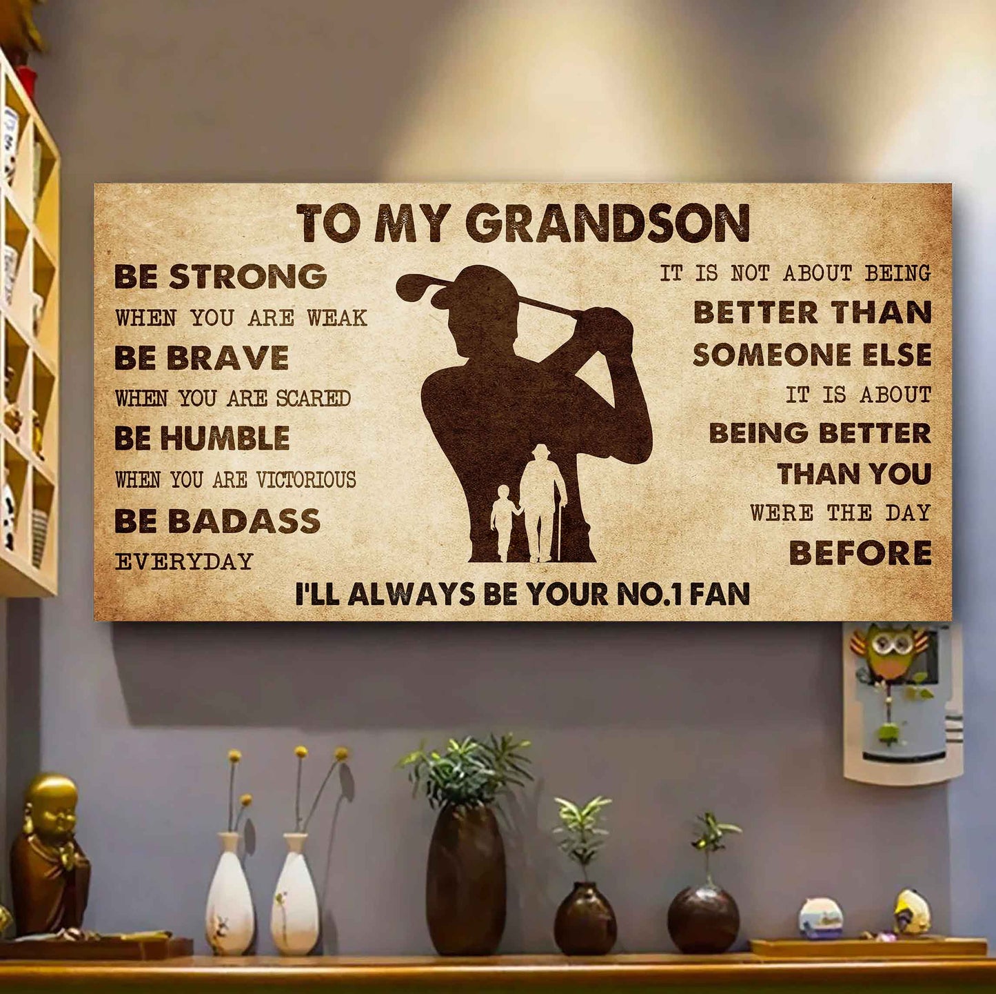 Personalized Sport Poster Canvas I'll Be Your No 1 Fan Grandpa To Grandson - Be Strong When You Are Weak Be Badass Everyday