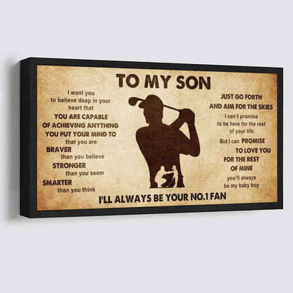 Personalized Sport Poster Canvas I'll Be Your No 1 Fan Dad To Son - That You Are Braver Than You Believe Just Go Forth