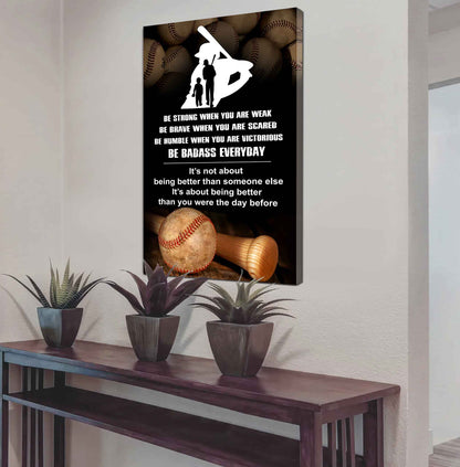 Poster Canvas To My Son Be strong When You Weak Be Brave When You Scared Be Badass Everyday Gift From Dad