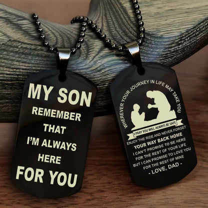 Knight Templar Double Sided Dog Tag My Son Remember That I'm Always Here For You - Enjoy The Ride And Never Forget Your Way Back Home