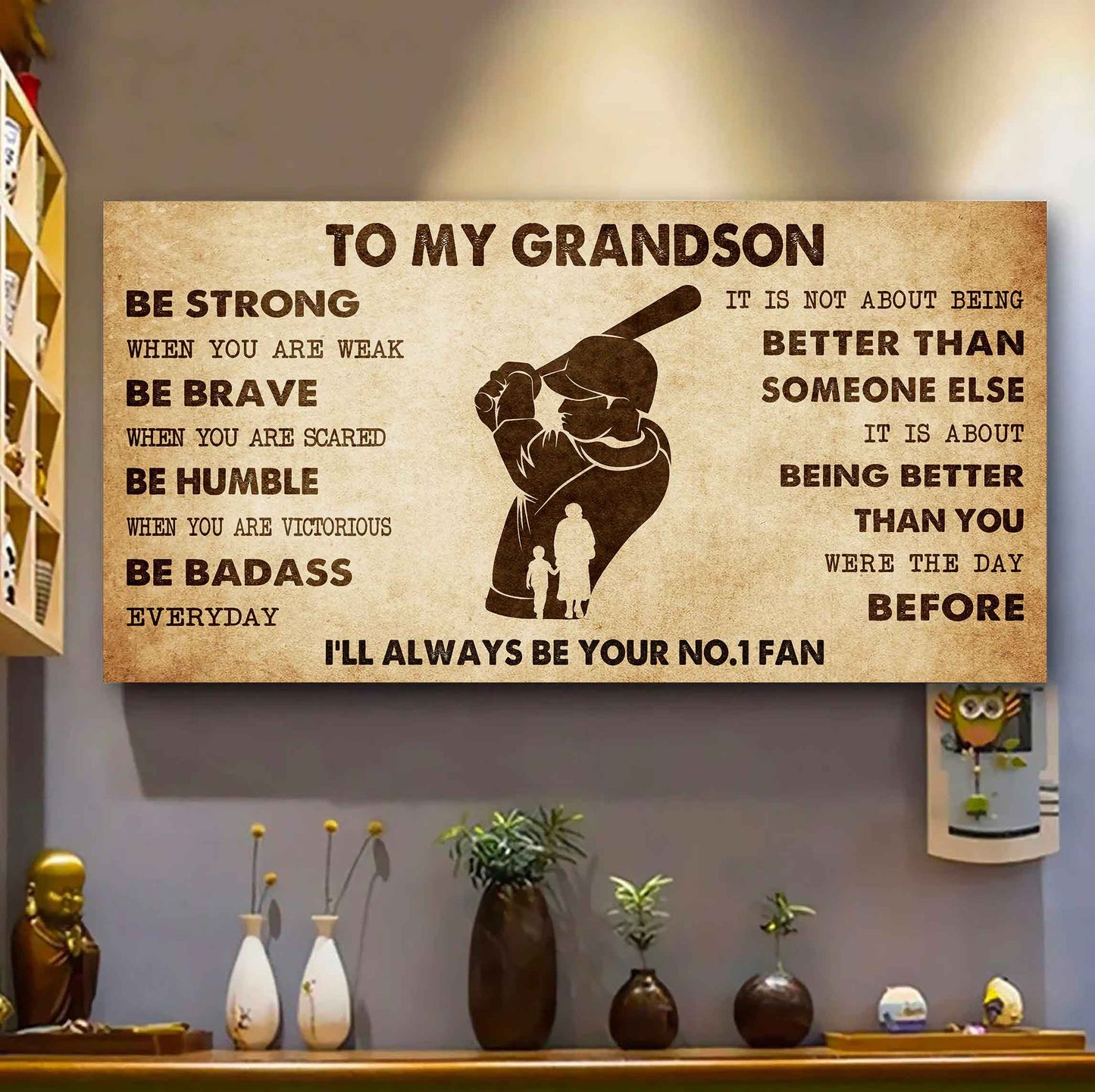 Personalized Sport Baseball Poster Canvas I'll Be Your No 1 Fan Grandma To Grandson - Be Strong When You Are Weak Be Badass Everyday