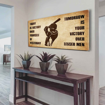 Personalized Soldier Poster Canvas - Today Is Victory Over Yourself Of Yesterday Tomorrow Is Your Victory Over Lesser Men