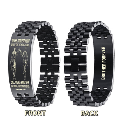 Samurai brother Forever Customizable engraved brother bracelet double sided gift from brother, in the darkest hour, When the demons come call on me brother and we will fight them together