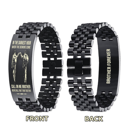 Knight templar brother Forever Customizable engraved brother bracelet double sided gift from brother, in the darkest hour, When the demons come call on me brother and we will fight them together
