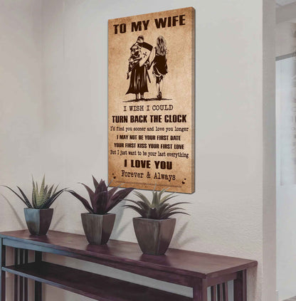 Family Poster Canvas To My Wife I Wish I Could Turn Back The Clock - I Love You Forever And Always Gift For Your Wife