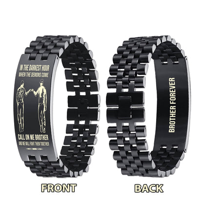 Knight templar brother Forever Customizable engraved brother bracelet double sided gift from brother, in the darkest hour, When the demons come call on me brother and we will fight them together