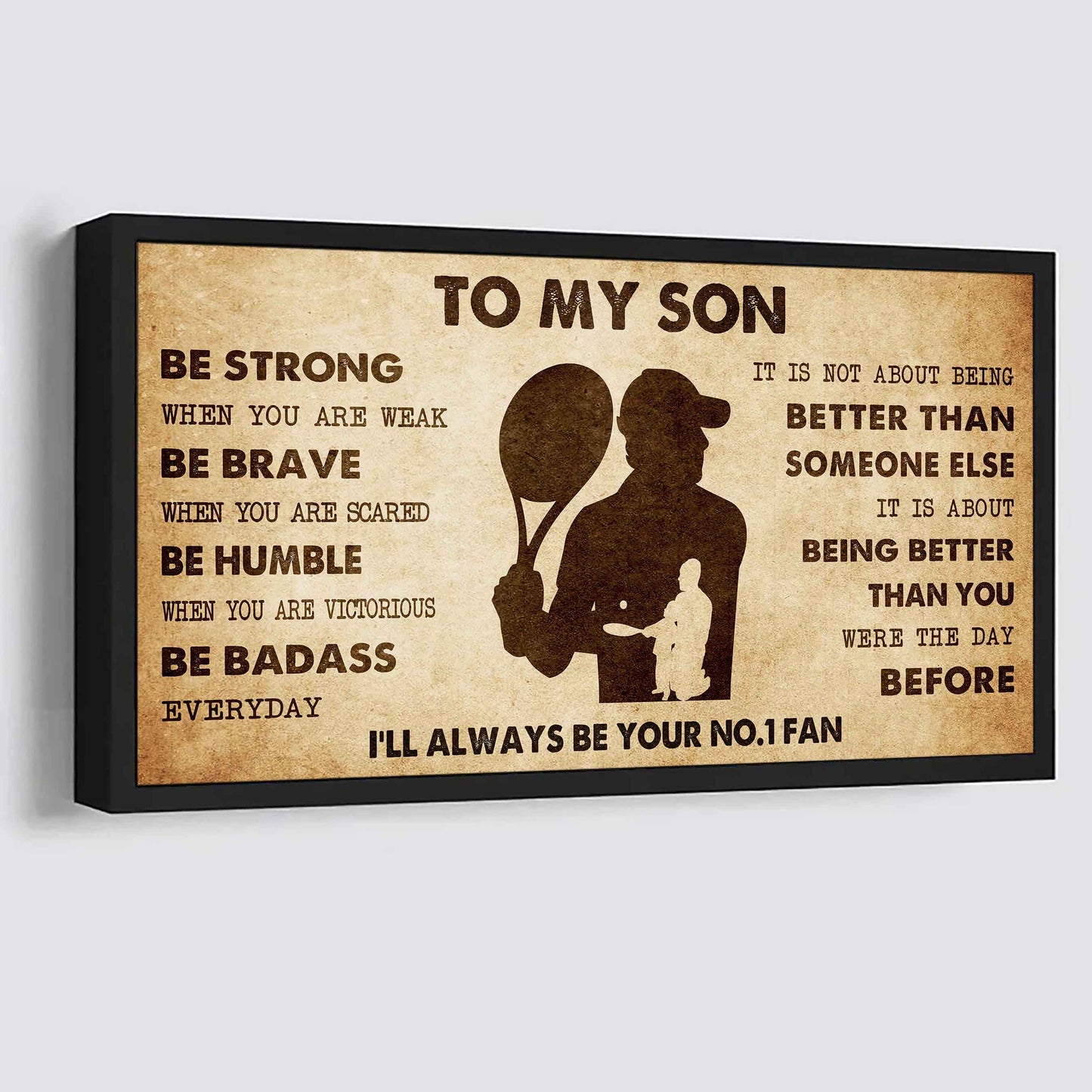 Personalized Sport Poster Canvas I'll Be Your No 1 Fan Dad To Son - Be Strong When You Are Weak Be Badass Everyday
