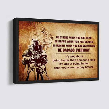 New Version Warrior Poster Canvas Be Strong When You Are Weak Be Badass Everyday From Dad To Son Gift For Your Son Motivational Quotes